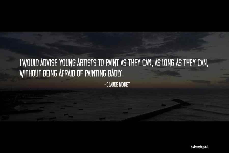 Young Artists Quotes By Claude Monet