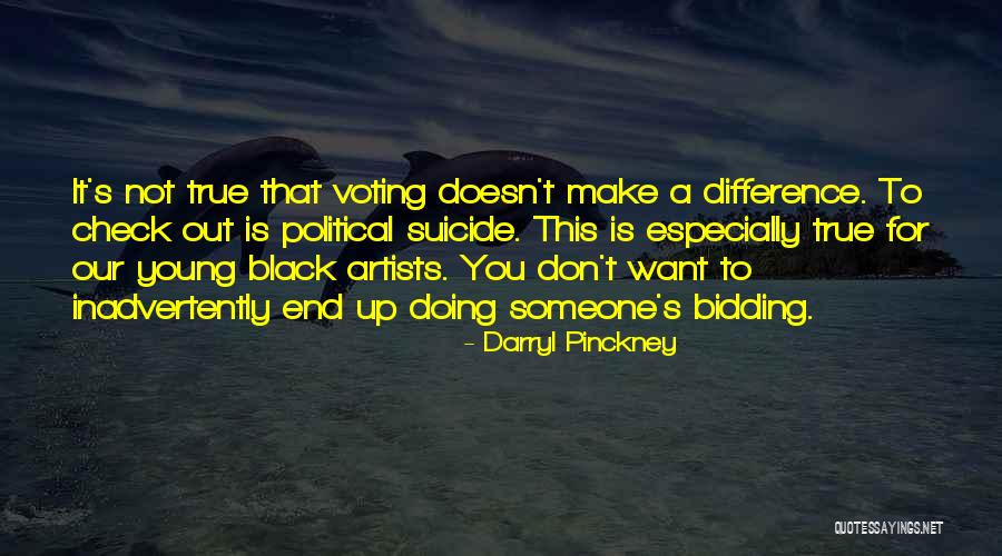 Young Artists Quotes By Darryl Pinckney