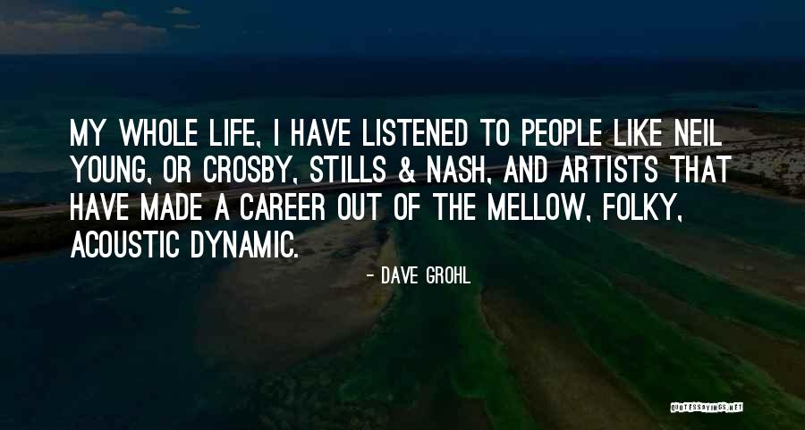 Young Artists Quotes By Dave Grohl