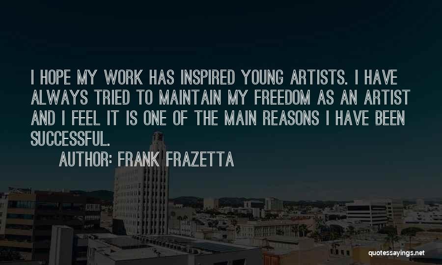 Young Artists Quotes By Frank Frazetta