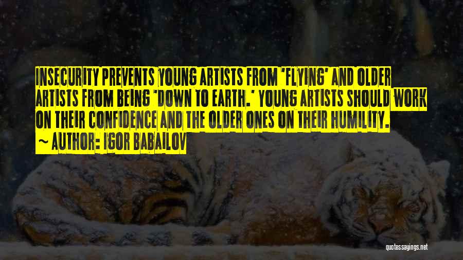 Young Artists Quotes By Igor Babailov