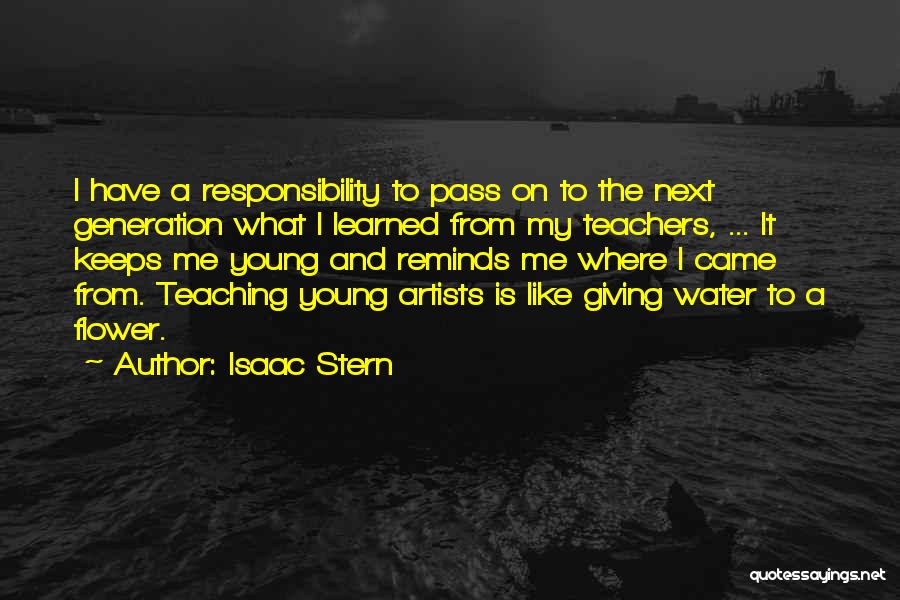 Young Artists Quotes By Isaac Stern