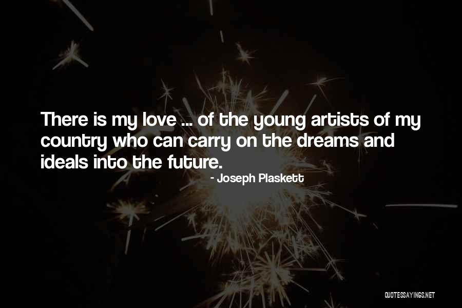 Young Artists Quotes By Joseph Plaskett