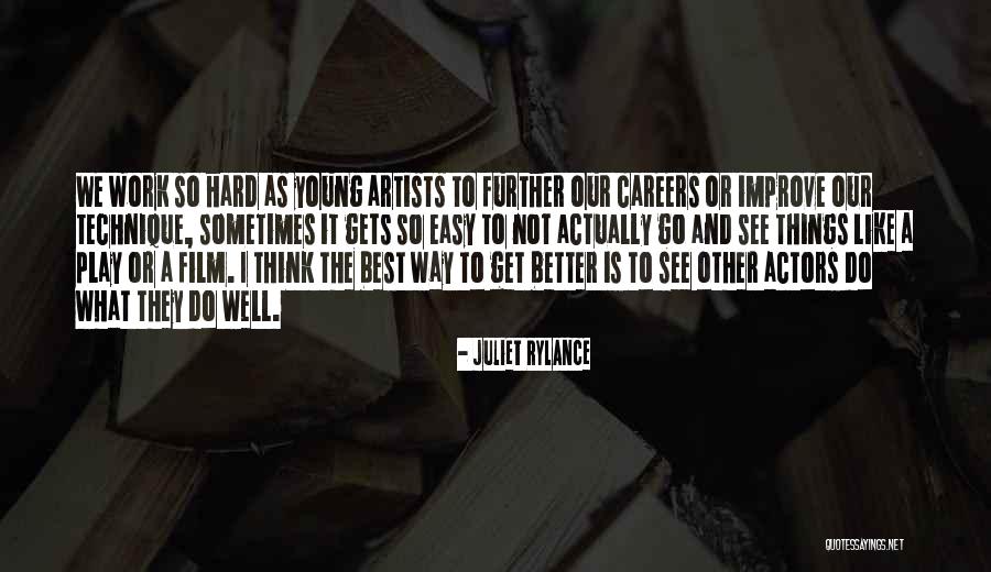 Young Artists Quotes By Juliet Rylance