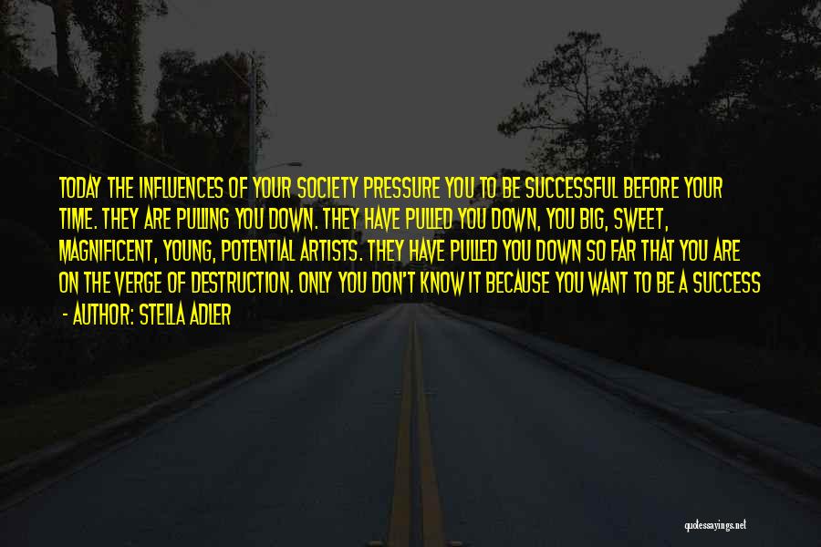Young Artists Quotes By Stella Adler