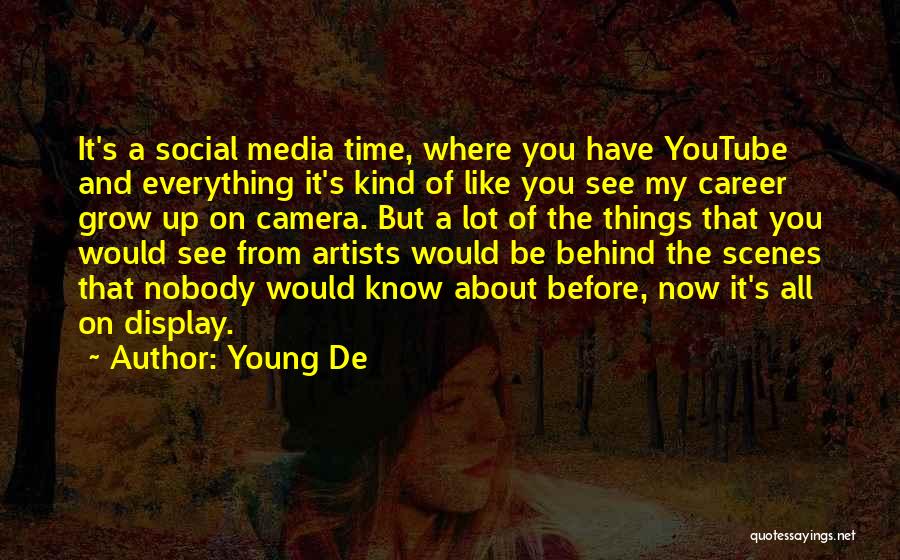 Young Artists Quotes By Young De
