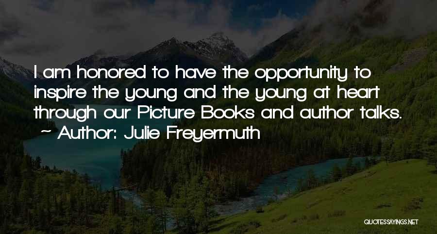 Young At Heart Quotes By Julie Freyermuth