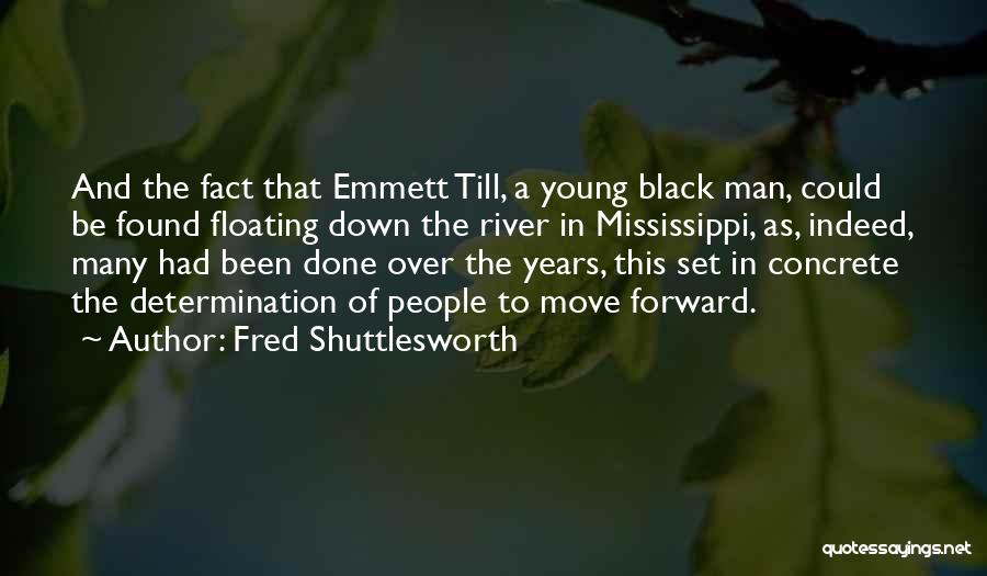 Young Black Man Quotes By Fred Shuttlesworth