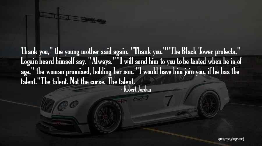 Young Black Woman Quotes By Robert Jordan