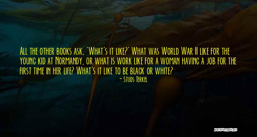 Young Black Woman Quotes By Studs Terkel Young Black Woman Quotes By Studs Terkel