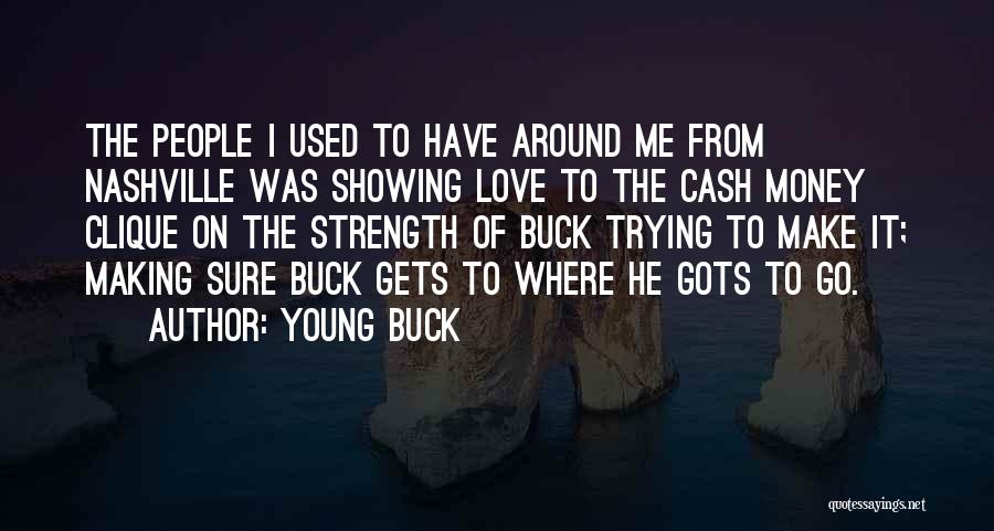 Young Buck Quotes 1461226