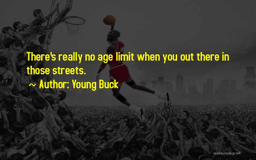 Young Buck Quotes 1491117