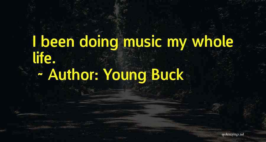 Young Buck Quotes 1806449