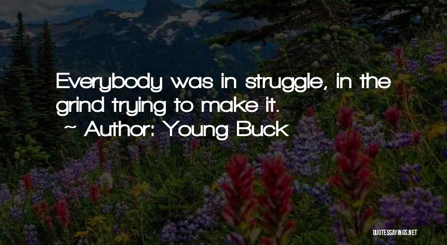 Young Buck Quotes 1821102