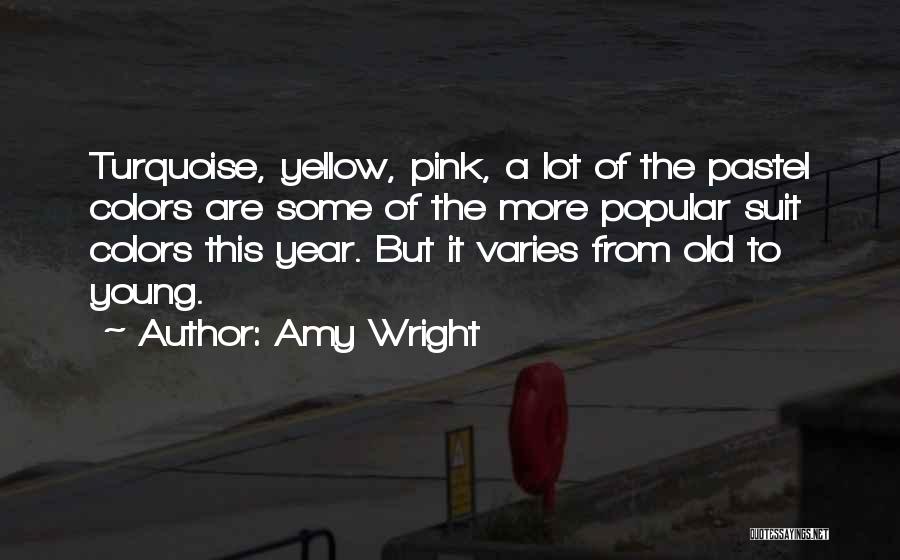 Young But Old Quotes By Amy Wright