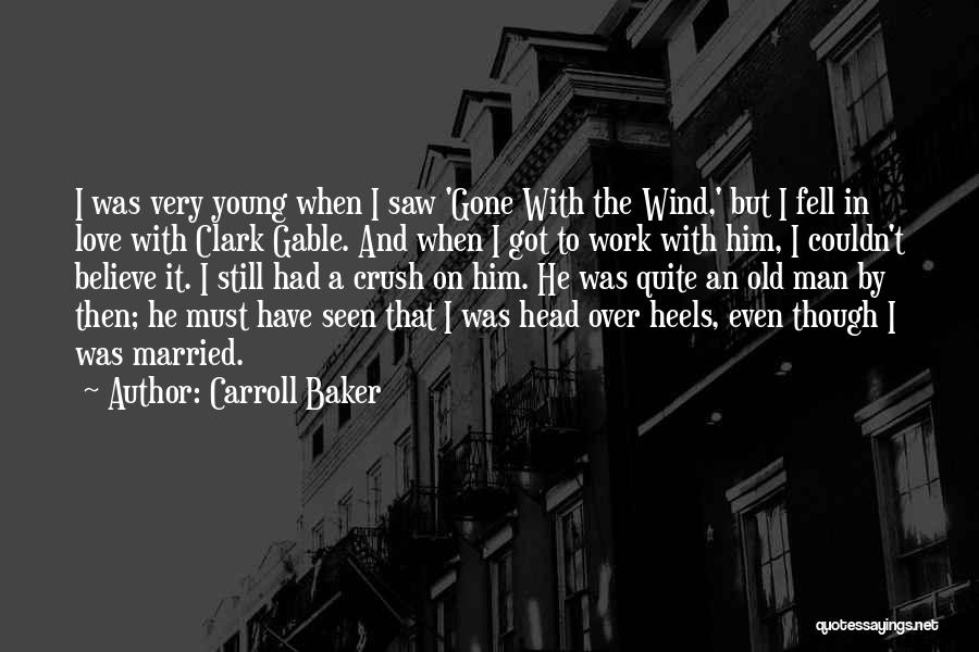 Young But Old Quotes By Carroll Baker