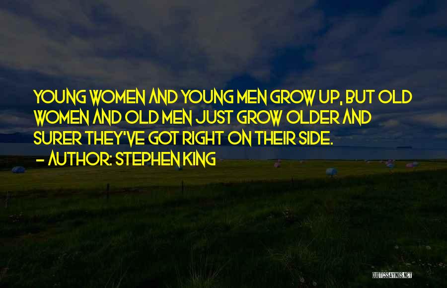 Young But Old Quotes By Stephen King