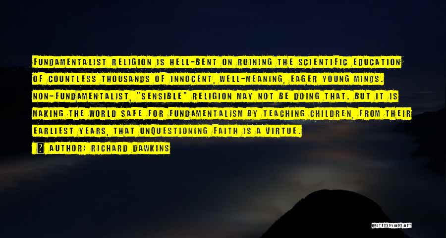 Young Children's Education Quotes By Richard Dawkins