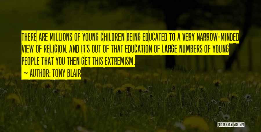 Young Children's Education Quotes By Tony Blair