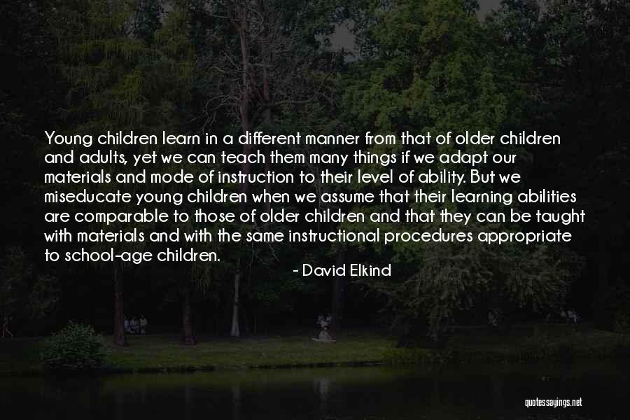 Young Children's Learning Quotes By David Elkind