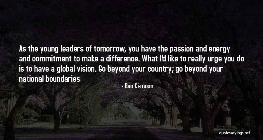 Young Country Quotes By Ban Ki-moon Young Country Quotes By Ban Ki-moon