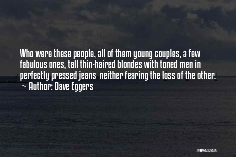 Young Couples In Love Quotes By Dave Eggers