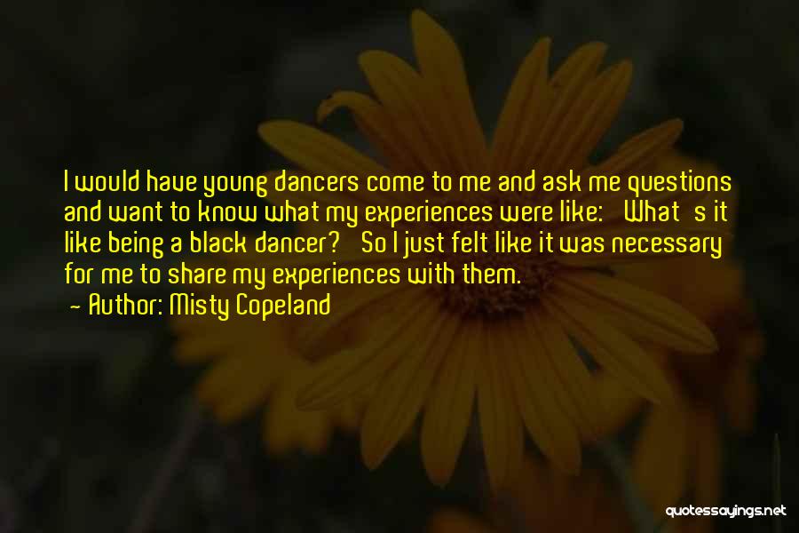 Young Dancers Quotes By Misty Copeland