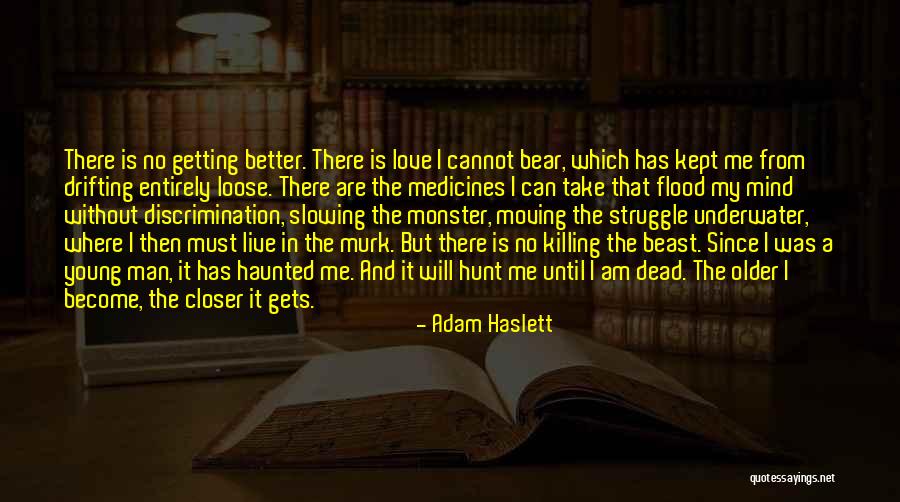 Young Dead Quotes By Adam Haslett Young Dead Quotes By Adam Haslett