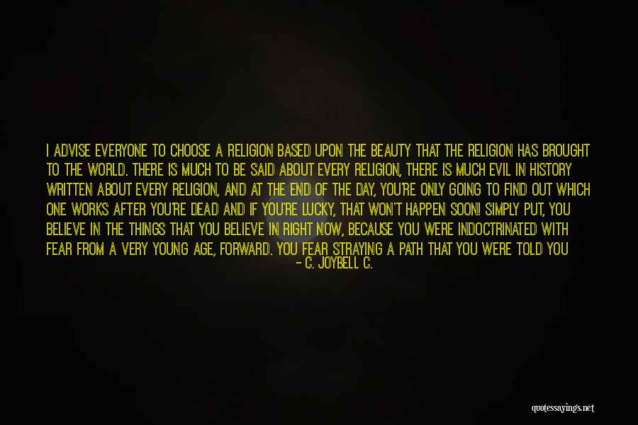 Young Dead Quotes By C. JoyBell C. Young Dead Quotes By C. JoyBell C.
