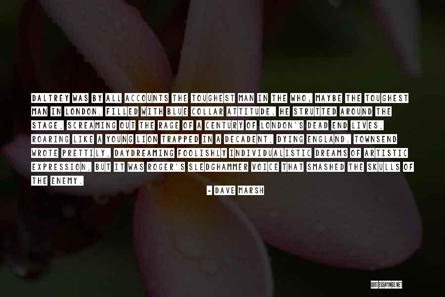 Young Dead Quotes By Dave Marsh Young Dead Quotes By Dave Marsh