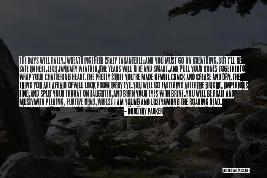 Young Dead Quotes By Dorothy Parker Young Dead Quotes By Dorothy Parker
