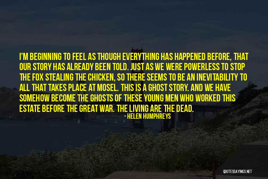 Young Dead Quotes By Helen Humphreys Young Dead Quotes By Helen Humphreys