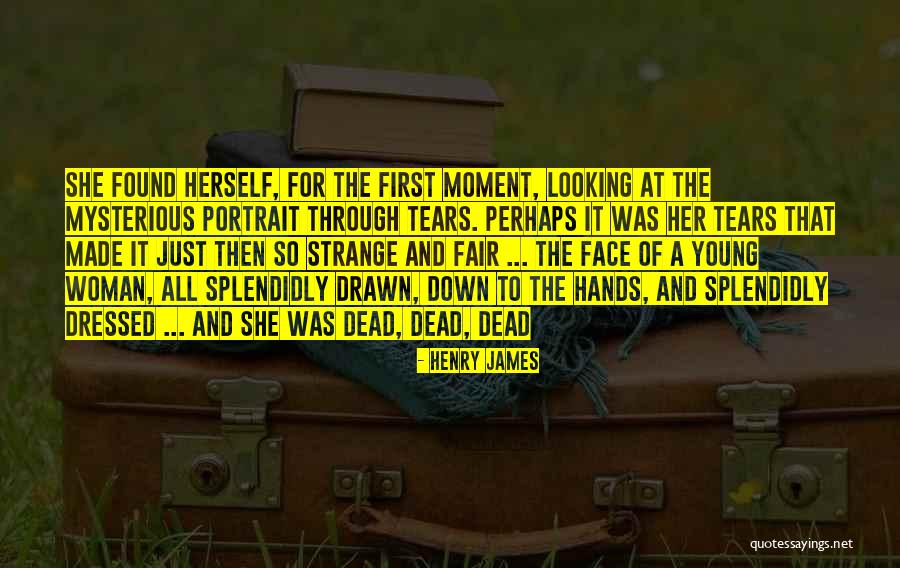Young Dead Quotes By Henry James Young Dead Quotes By Henry James