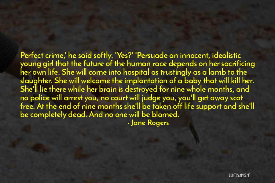 Young Dead Quotes By Jane Rogers Young Dead Quotes By Jane Rogers