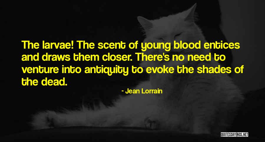 Young Dead Quotes By Jean Lorrain Young Dead Quotes By Jean Lorrain