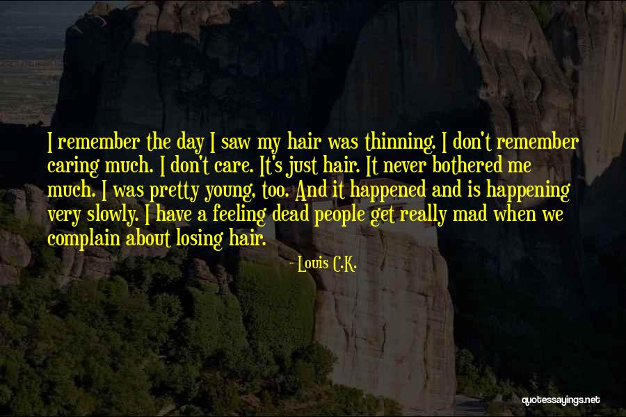 Young Dead Quotes By Louis C.K. Young Dead Quotes By Louis C.K.