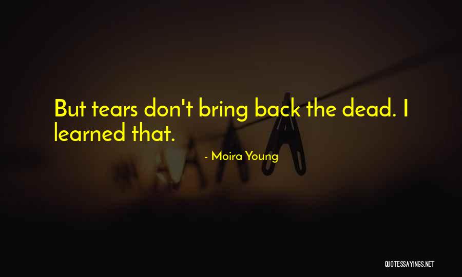 Young Dead Quotes By Moira Young