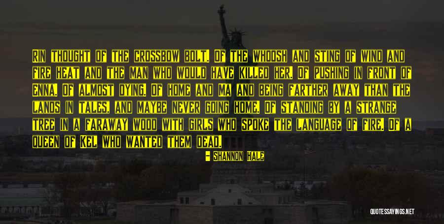 Young Dead Quotes By Shannon Hale Young Dead Quotes By Shannon Hale