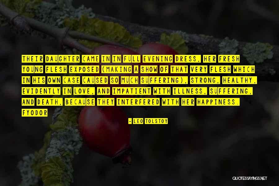 Young Death Quotes By Leo Tolstoy Young Death Quotes By Leo Tolstoy