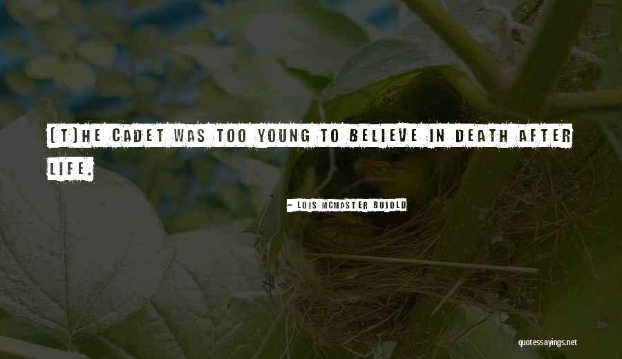 Young Death Quotes By Lois McMaster Bujold Young Death Quotes By Lois McMaster Bujold