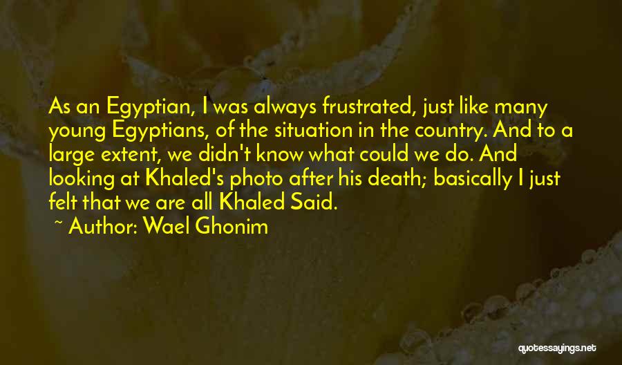 Young Death Quotes By Wael Ghonim