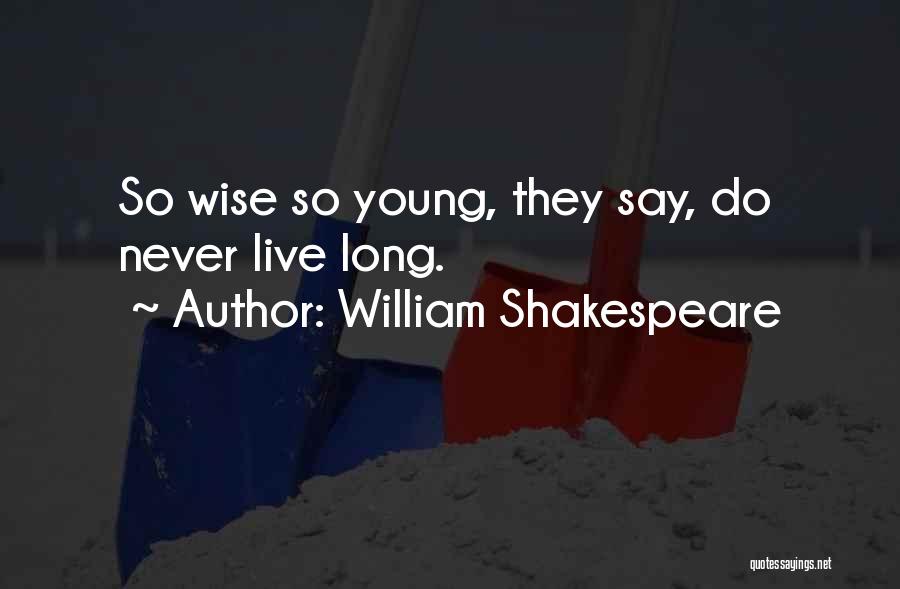 Young Death Quotes By William Shakespeare