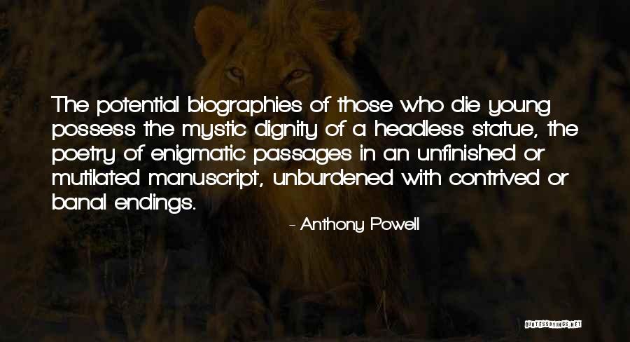 Young Die Quotes By Anthony Powell Young Die Quotes By Anthony Powell