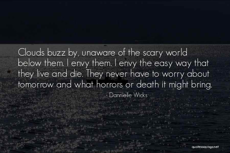 Young Die Quotes By Dannielle Wicks