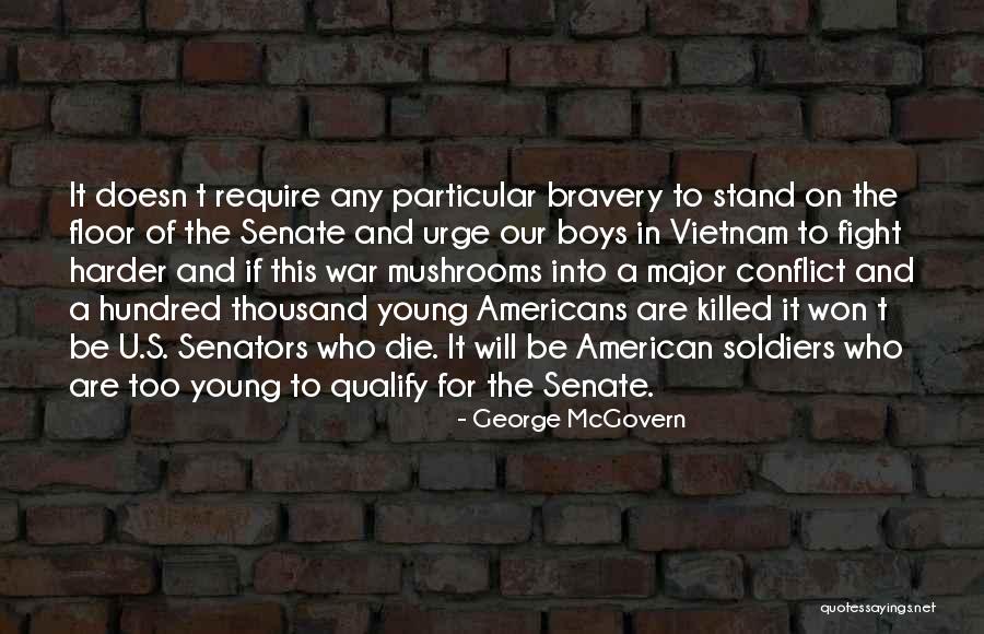 Young Die Quotes By George McGovern