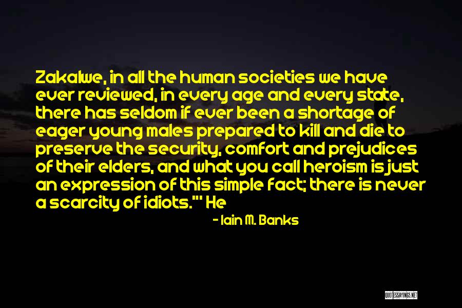 Young Die Quotes By Iain M. Banks Young Die Quotes By Iain M. Banks