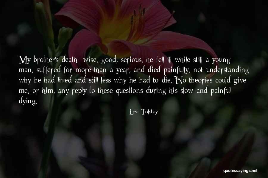 Young Die Quotes By Leo Tolstoy Young Die Quotes By Leo Tolstoy