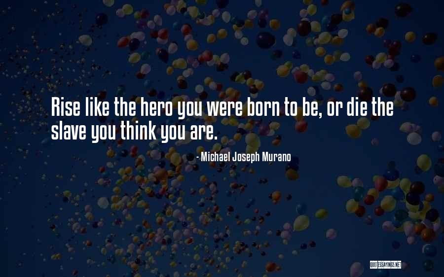 Young Die Quotes By Michael Joseph Murano Young Die Quotes By Michael Joseph Murano