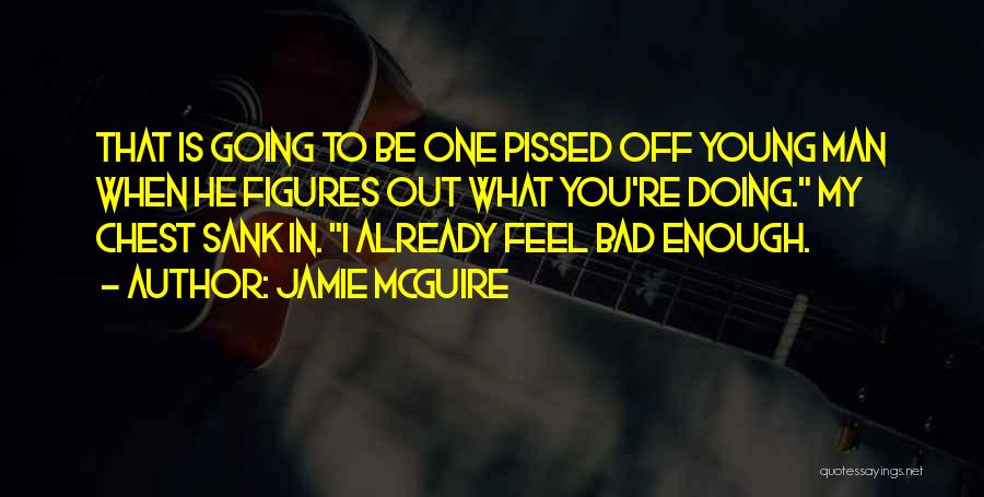 Young Enough To Quotes By Jamie McGuire