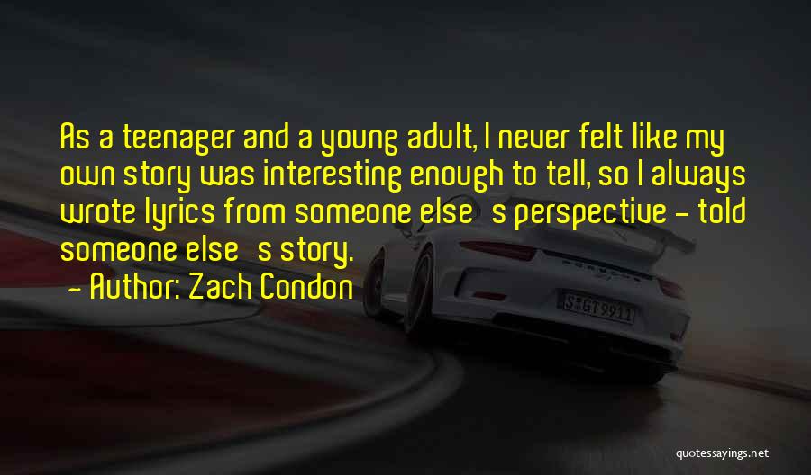 Young Enough To Quotes By Zach Condon